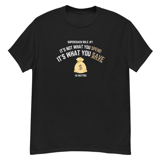 "It's What You Save" BIG FACE Tee