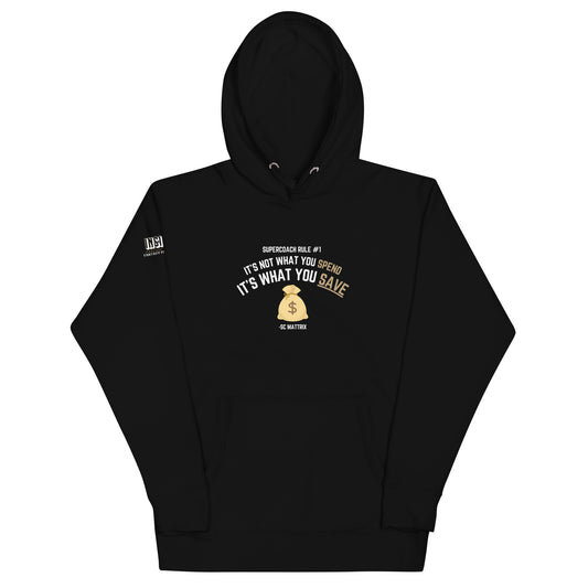"It's What You Save" BIG FACE Hoodie