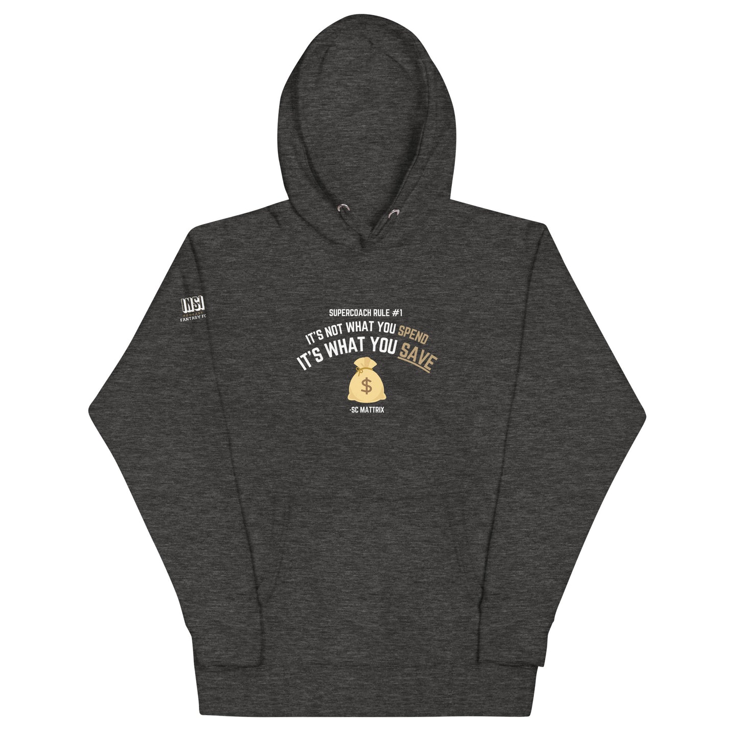 "It's What You Save" BIG FACE Hoodie